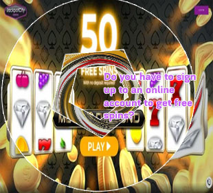 All slots sign up free spins