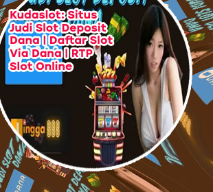 Slot deposit dana