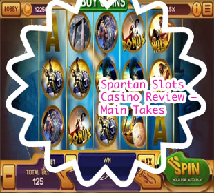 Spartan slots